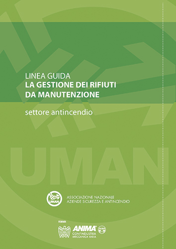 La gestione dei rifiuti da manutenzione - Settore antincendio